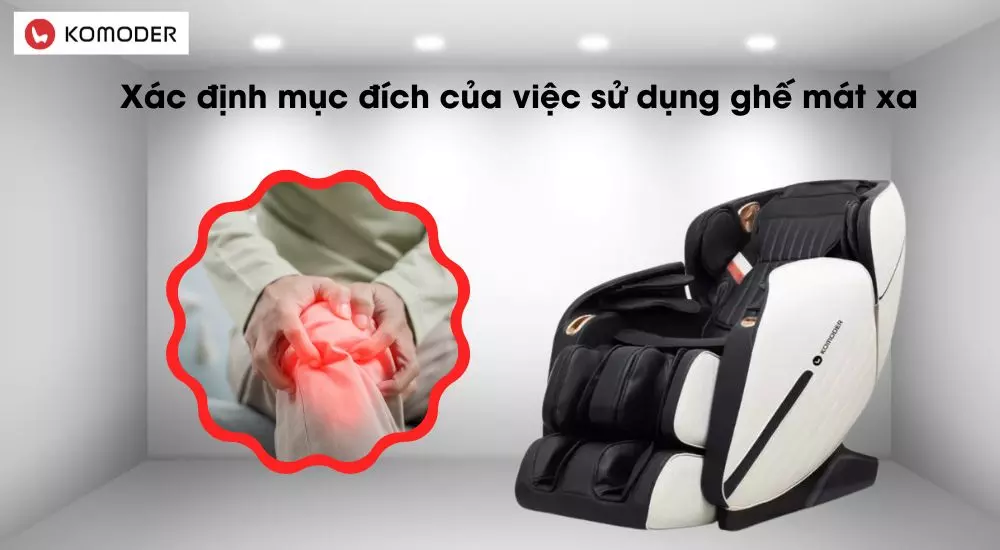 Xác định mục đích của việc sử dụng ghế mát xa