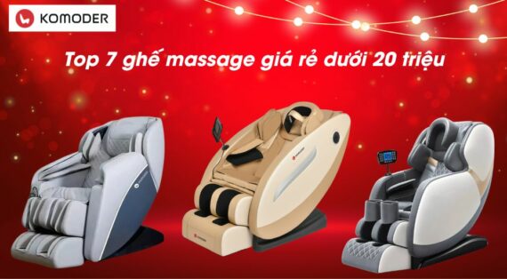 Top 7 ghế massage giá rẻ dưới 20 triệu