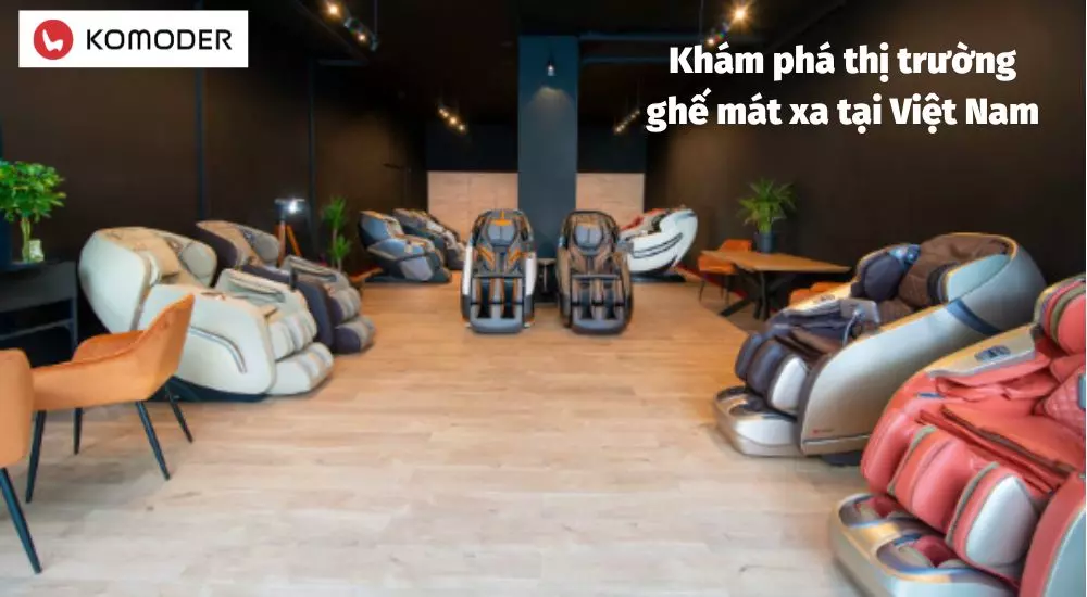 Khám phá thị trường ghế mát xa tại Việt Nam