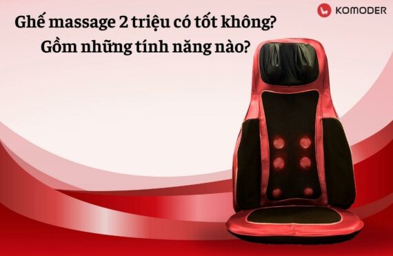 Ghế massage 2 triệu có tốt không? Gồm những tính năng nào?