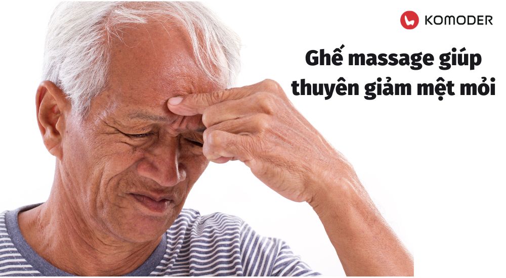 Ghế massage giúp thuyên giảm mệt mỏi