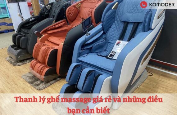 Thanh lý ghế massage giá rẻ và những điều bạn cần biết