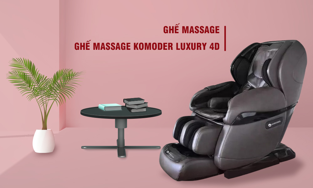 Ghế massage Komoder Luxury
