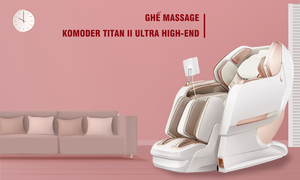 Ghế massage toàn thân cao cấp Komoder Titan II