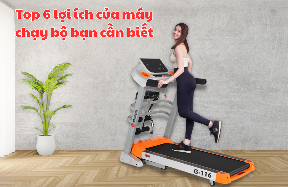 6 lợi ích của máy chạy bộ