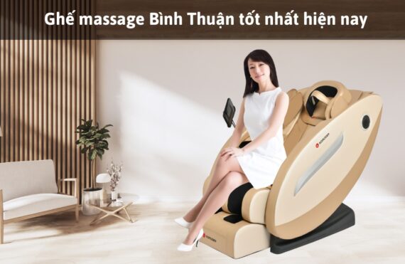 Địa chỉ bán ghế massage Bình Thuận - Chất lượng & Gía tốt