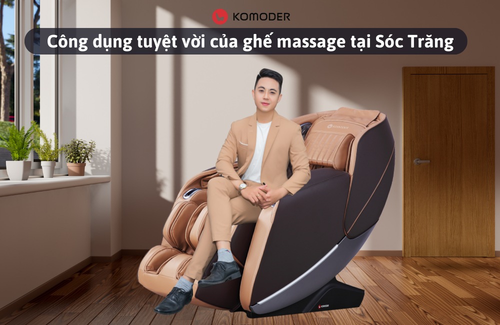 Công dụng của ghế mát xa toàn thân Komoder