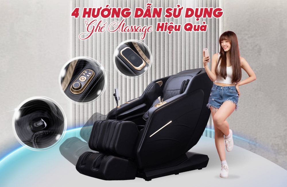 Hướng dẫn sử dụng ghế massage hiệu quả Hướng dẫn sử dụng ghế massage hiệu quả