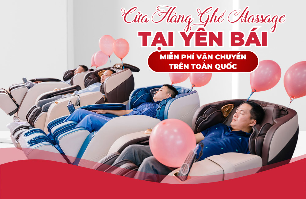 Mua ghế massage tại Yên Bái miễn phí vận chuyển